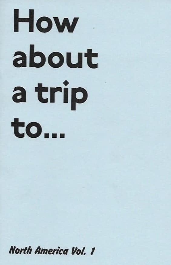 How About a Trip to... North America Vol. 1