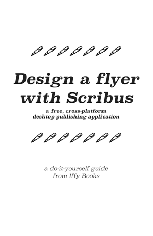 Design a Flyer with Scribus