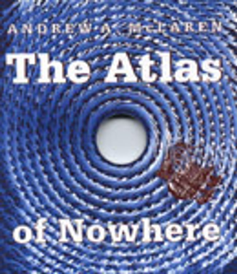 The Atlas of Nowhere