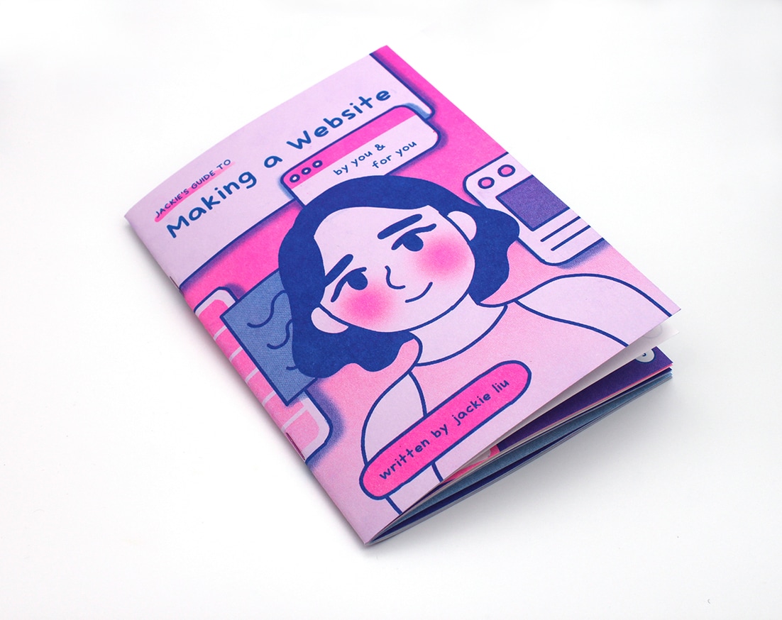 Jackie Liu Jackie's Guide to Making a site (by you & for you