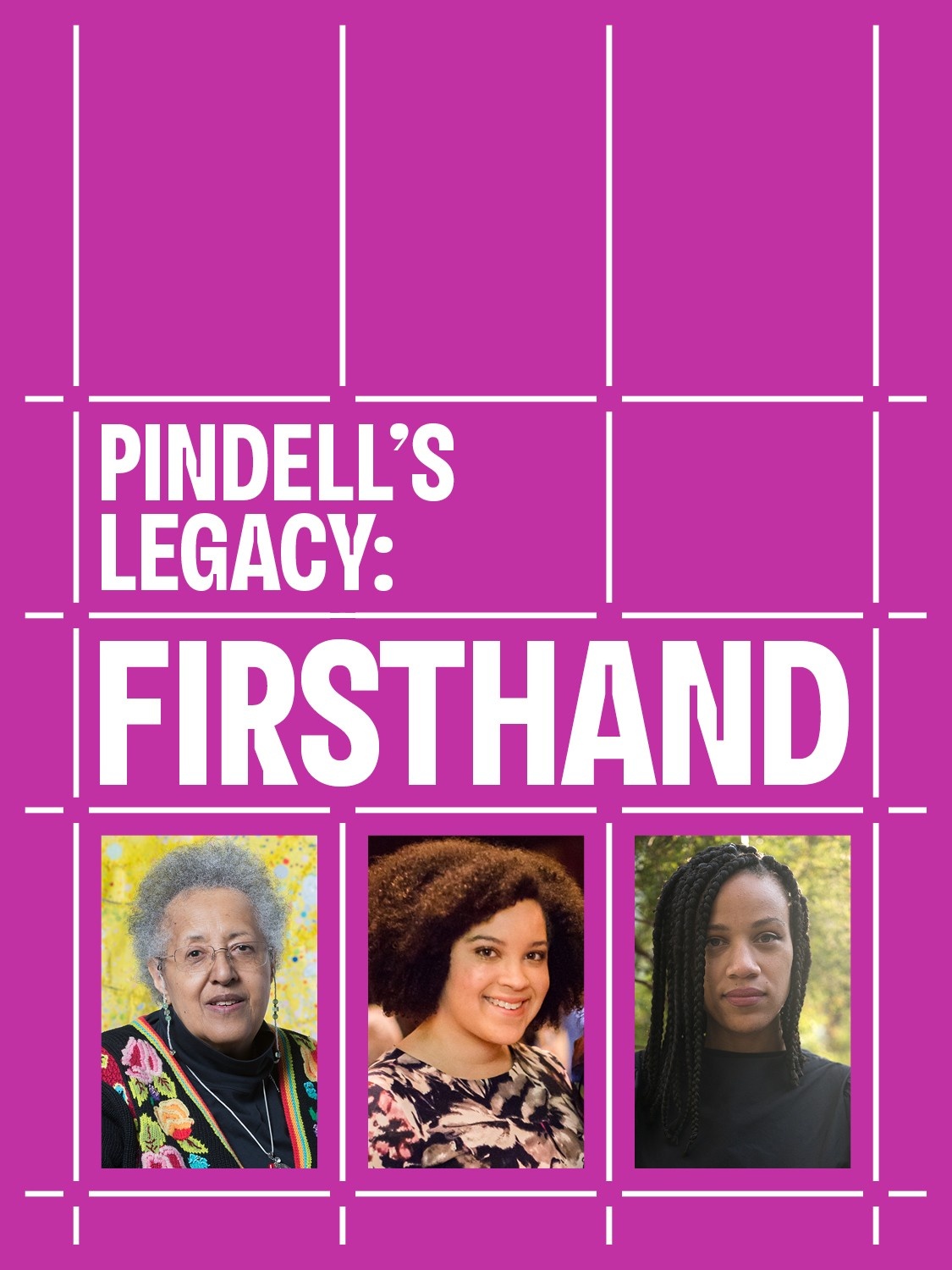 Photos of Howardena Pindell, Adeze Wilford, and Ashely James set in a grid pattern with the words Pindell's Legacy: Firsthand above the images