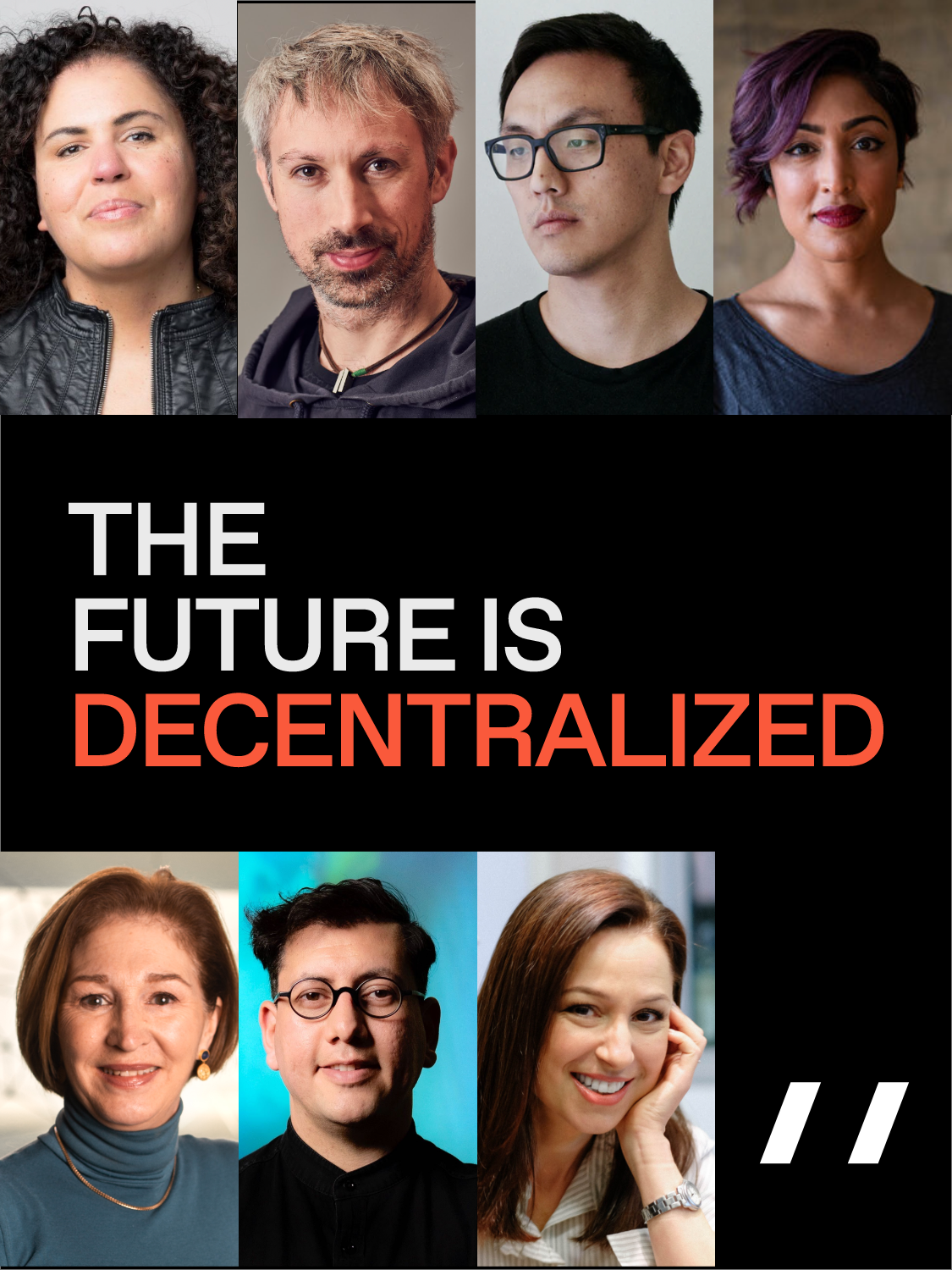 Two rows of headshots of artists and thinkers with a text in between the rows reading "The Future is decentralized"