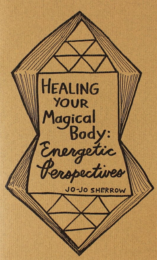Healing Your Magical Body: Energetic Perspectives