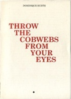 Throw the Cobwebs From Your Eyes