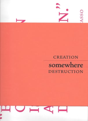 Somewhere Between Creation and Destruction