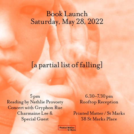 [a partial list of falling] Book Launch at Printed Matter / St Marks with Nathlie Provosty