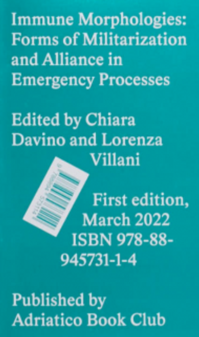 Immune Morphologies, Forms of Militarization and Alliance in Emergency Processes