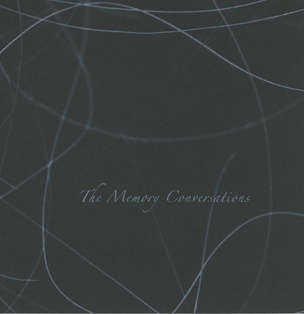 The Memory Conversations