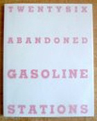 Twentysix Abandoned Gasoline Stations thumbnail 1