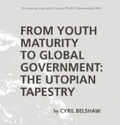 From Youth Maturity to Global Government : The Utopian Tapestry