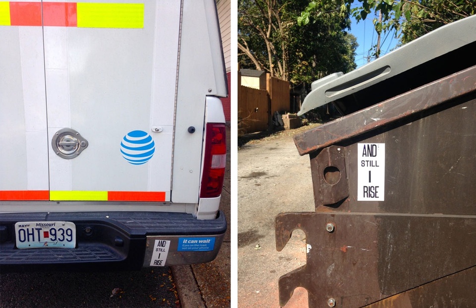 Two photos showing magnets that read "And Still I Rise" on a truck and a dumpster. 