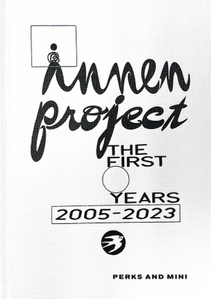 Innen Project: The First Years 2005-2023