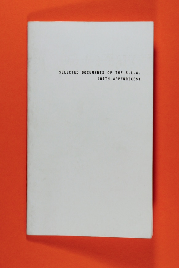 Selected Documents of the S.L.A. (With Appendixes)