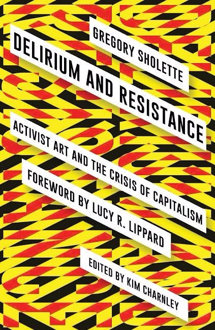 Delirium and Resistance - book launch and conversation with Gregory Sholette, Kim Charnley, Dipti Desai, Libertad O. Guerra, Nicholas Mirzoeff, and Oliver Ressler