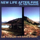 New Life After Fire (for Tom Thompson)