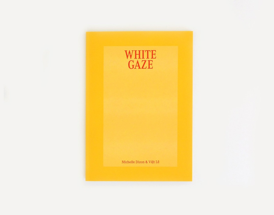 Viet Le And Michelle Dizon White Gaze Printed Matter