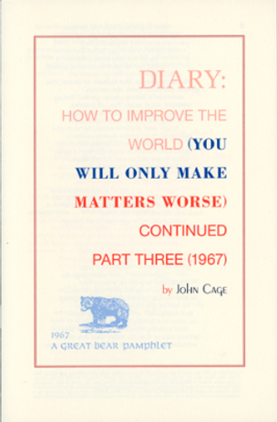 Diary: How to Improve the World (You Will Only Make Matters Worse) Continued Part Three (1967)