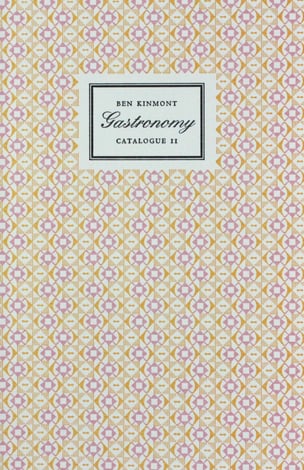 Gastronomy, Catalogue 11 : A Catalogue of Books and Manuscripts on Cookery, Rural and Domestic Economy, Health, Gardening, Perfume, and the History of Taste 1537-1945