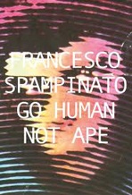 Go Human Not Ape