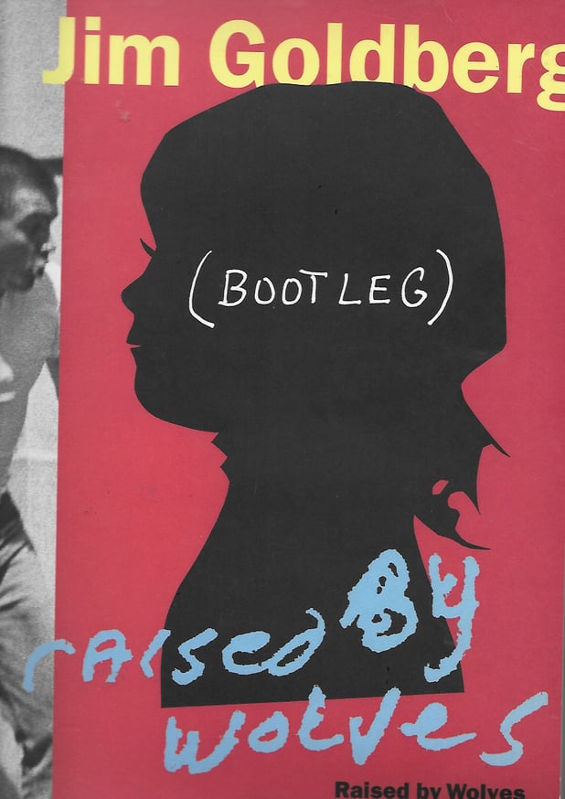 Jim Goldberg - Raised by Wolves - Printed Matter