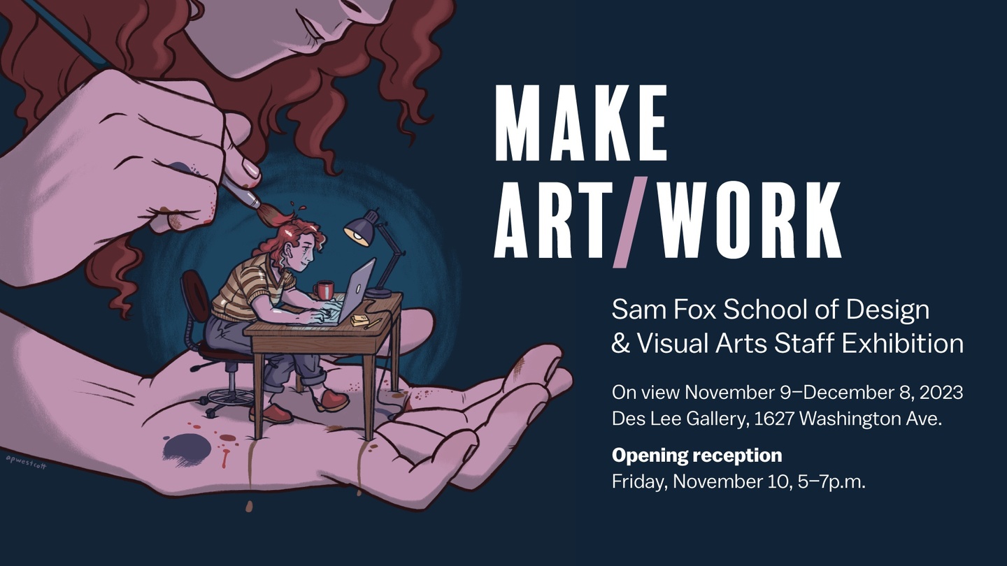 poster for Make Art / Work with illustration of a person painting a miniature person sitting at a desk on a computer