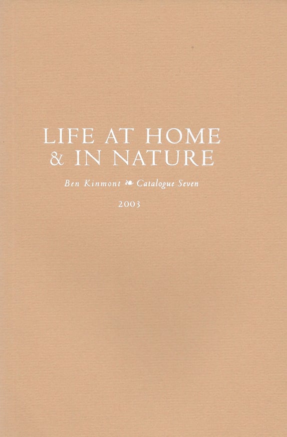 Life at Home & In Nature, Catalogue 7 : A Catalogue of Books and Manuscripts on Domestic and Rural Affairs, Cookery, Gardening, and Health 1540-1911