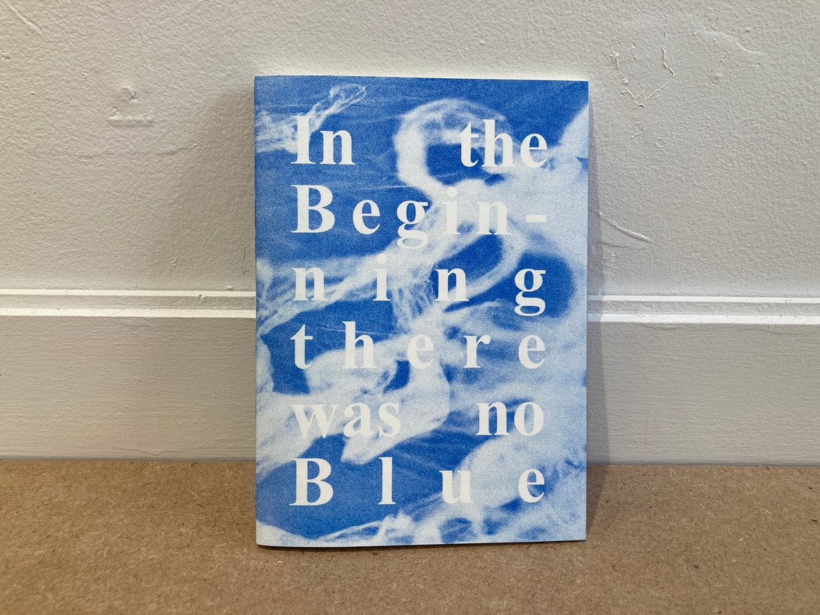 In the Beginning there was no Blue