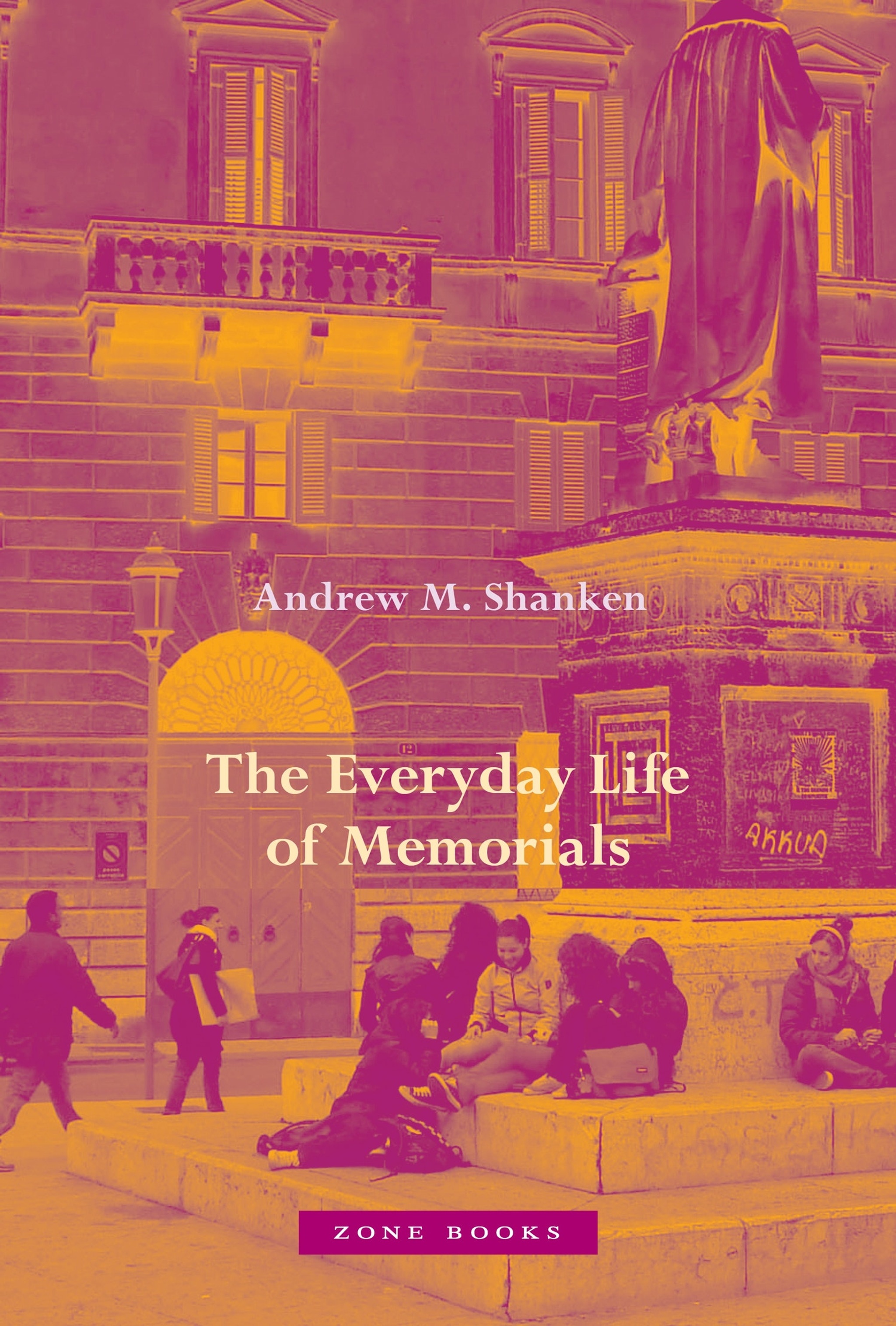 the-everyday-life-of-memorials-zone-books