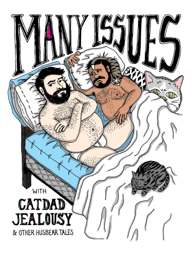 Many Issues, with Catdad Jealousy & Other Husbear Tales
