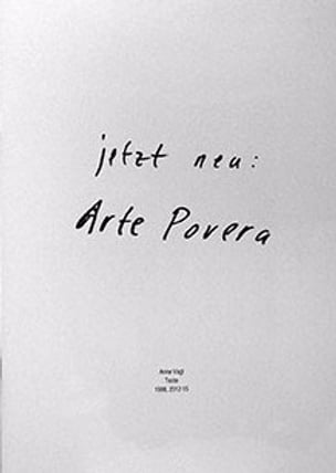 Jetzt Neu: Arte Povera
