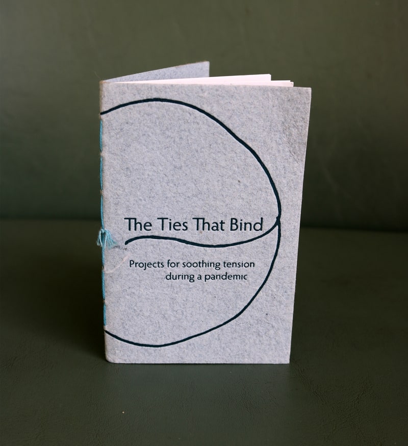 Laura Rowley The Ties That Bind Projects For Soothing Tension During A Pandemic Printed Matter