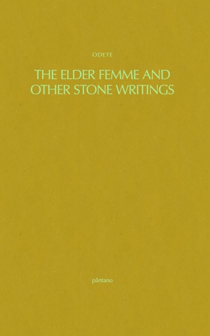  The Elder Femme and Other Stone Writings