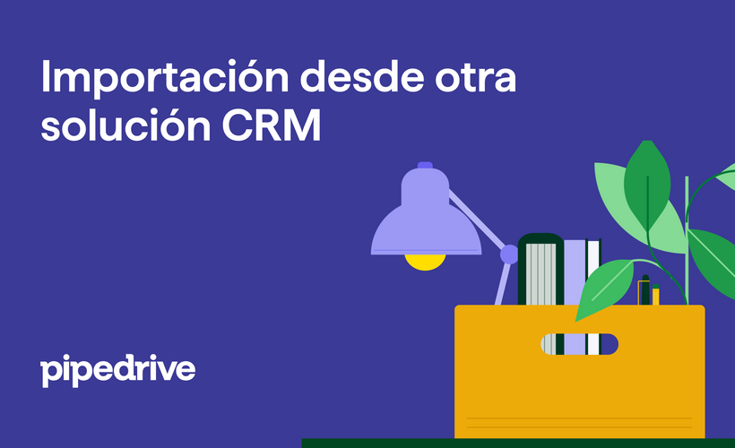 Importación desde otra solución CRM