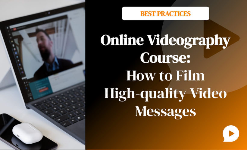 Online Videography Course: How to Film High-quality Video Messages