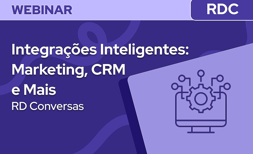 Integrações Inteligentes com RD Conversas: Redes Sociais, CRM, Marketing e API