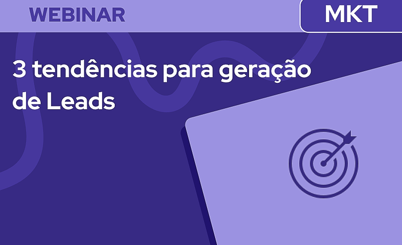 3 tendências de geração de Lead e conteúdo para você aplicar em 2025