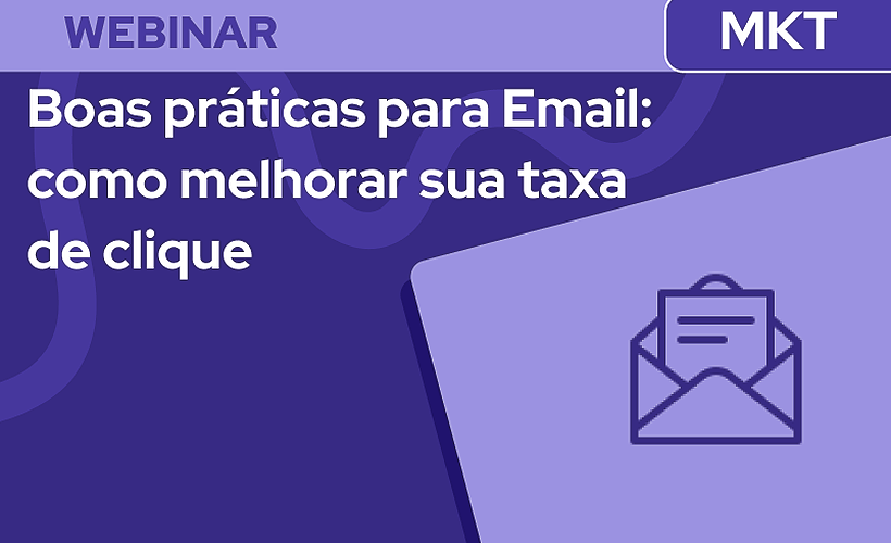 Boas práticas para Email Marketing: como melhorar sua taxa de clique