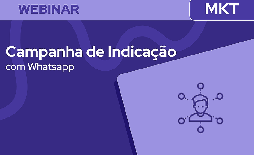 Como criar uma campanha de indicação via Whatsapp