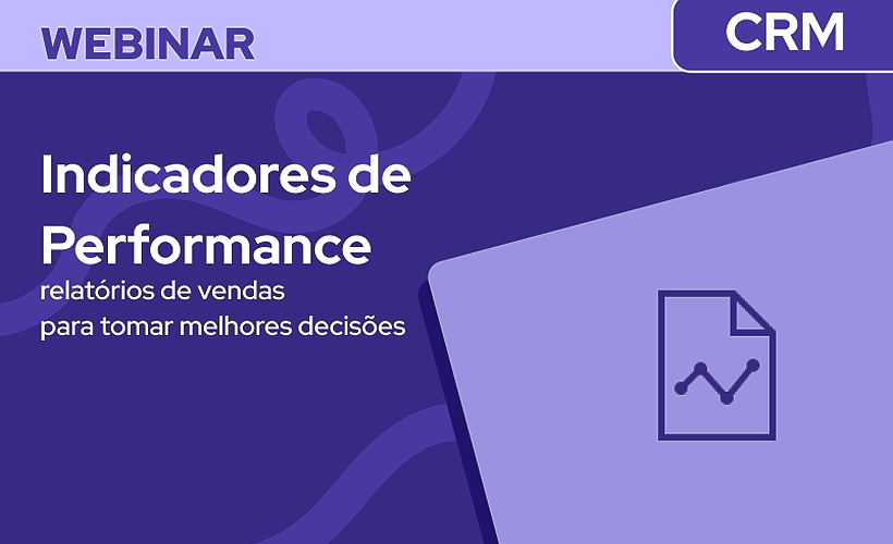 Indicadores de Performance - como utilizar relatórios de vendas para tomar melhores decisões