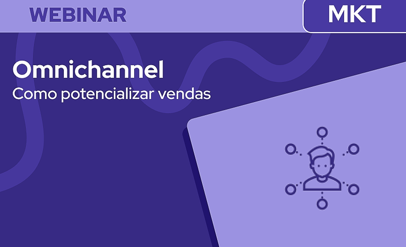 Estratégias Omnichannel para Potencializar Vendas com Inbound Marketing