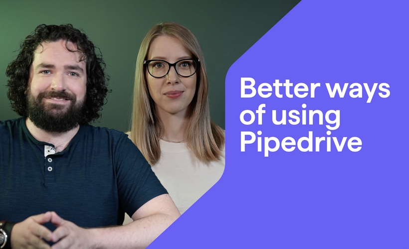 Make the most of Pipedrive