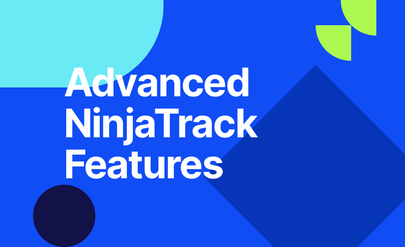 Advanced NinjaTrack Features