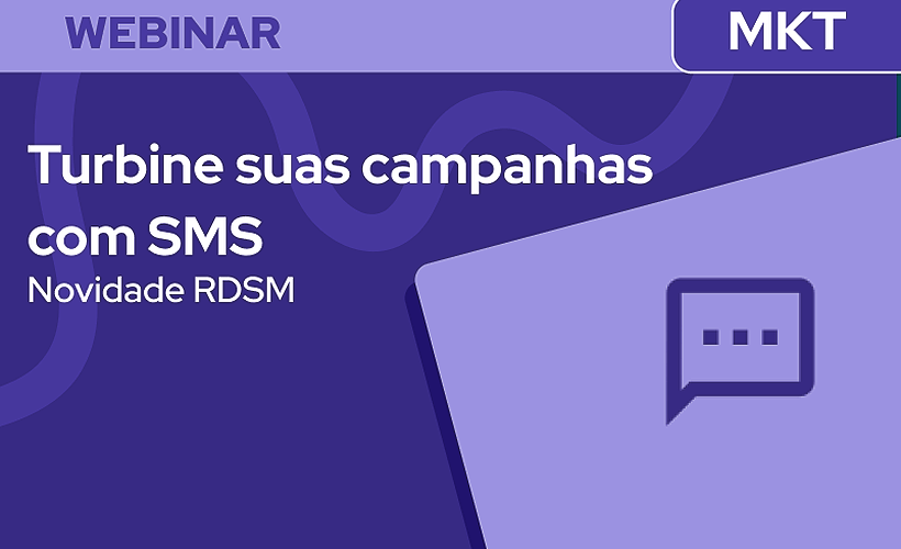 Novidades RD Station: suas Campanhas Turbinadas com SMS