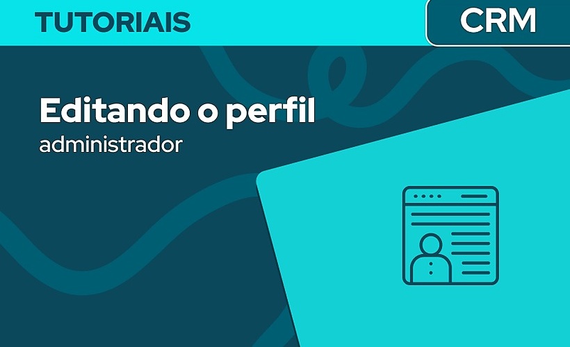 Editando o perfil de Administrador