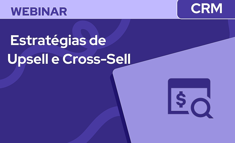 Estratégias de Upsell e Cross-Sell para Impulsionar suas Vendas 