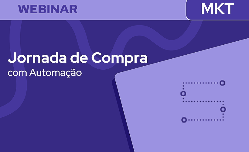Como automatizar sua jornada de compra com Fluxo de Automação