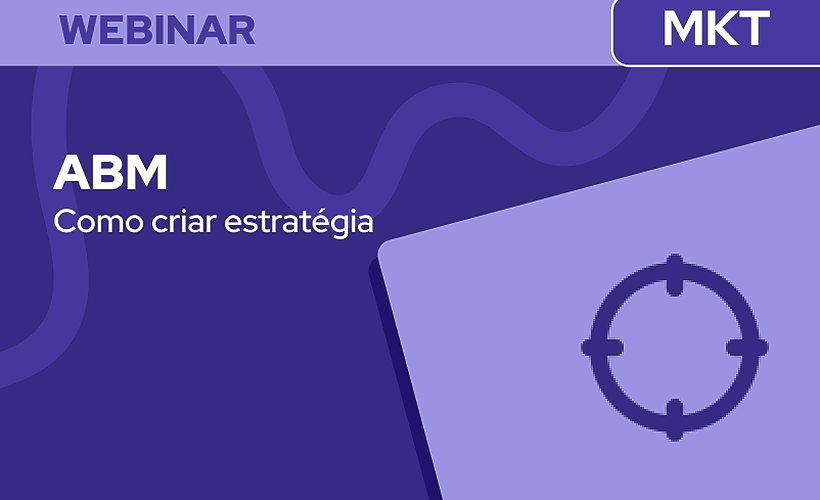 Como desenhar uma estratégia consistente de ABM