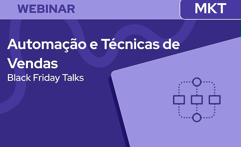Black Friday Talks: Nutrição, Automação e Técnicas de Vendas