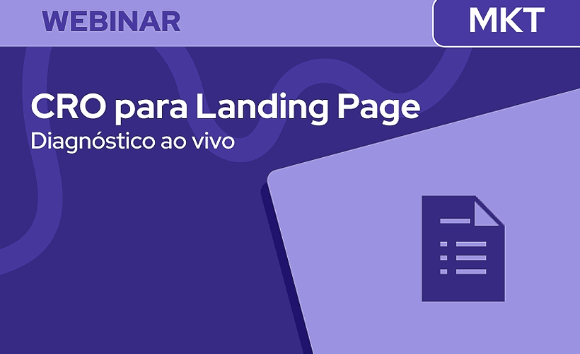 Landing Pages: Melhores práticas de CRO e Diagnóstico ao vivo