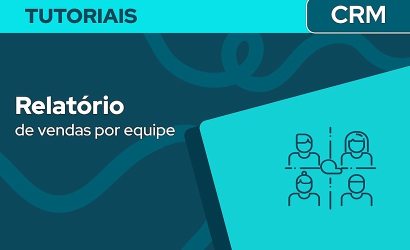 Relatório de vendas por equipe